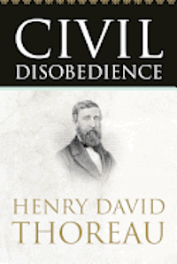 Henry David Thoreau - Civil Disobedience, Häftad