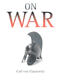 Carl Von Clausewitz - On War, Häftad