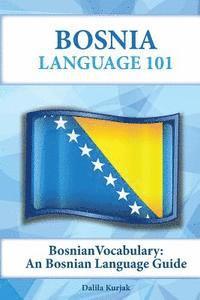 bokomslag Bosnian Vocabulary: A Bosnian Language Guide