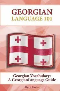 Georgian Vocabulary: A Georgian Language Guide