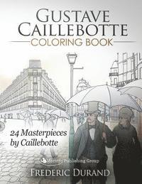 bokomslag Gustave Caillebotte Coloring Book: 24 Masterpieces by Caillebotte