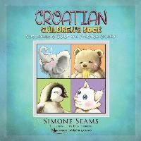 Croatian Children's Book: Cute Animals to Color and Practice Croatian