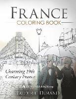 Frederic Durand - France Coloring Book: Charming 19th Century France, Häftad