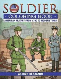 bokomslag Soldier Coloring Book: American Military from 1780 to Modern Times