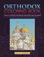 Simon Oskolniy - Orthodox Coloring Book: World's Famous Orthodox Churches for Coloring, Häftad