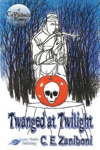 bokomslag Twanged at Twilight