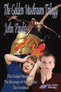 bokomslag The Golden Mushroom Trilogy