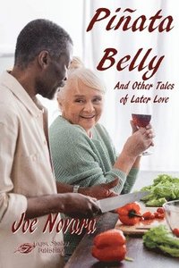 bokomslag Piata Belly And Other Tales of Later Love