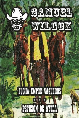 bokomslag Lucha entre Vaqueros & Peticion de Ayuda