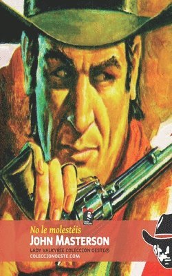 John Masterson, Lady Valkyrie - No le Molesteis, Häftad