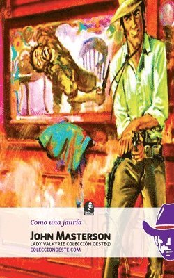 John Masterson, Lady Valkyrie - Como una Jauria, Häftad