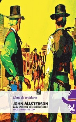 John Masterson, Lady Valkyrie - Lleno de traidores, Häftad