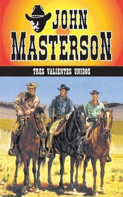 John Masterson, Lady Valkyrie - Tres valientes unidos, Häftad