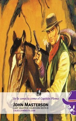 John Masterson, Lady Valkyrie - Se le conocia como el Capitan Plomo, Häftad