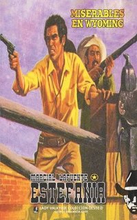 bokomslag Miserables en Wyoming (Colección Oeste)