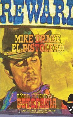 Marcial Lafuente Estefanía, Lady Valkyrie - Mike Drake el Pistolero (Colección Oeste), Häftad