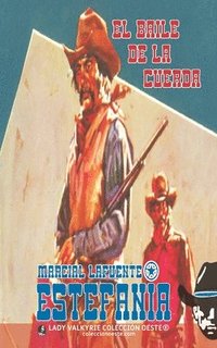 bokomslag baile de la cuerda (Colección Oeste)