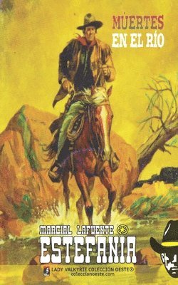 Marcial Lafuente Estefanía, Lady Valkyrie - Muertes en el río (Colección Oeste), Häftad