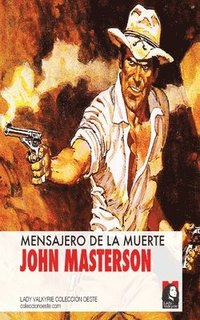 bokomslag Mensajero de la muerte (Coleccion Oeste)
