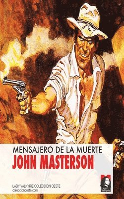 Mensajero de la muerte (Coleccion Oeste) 1