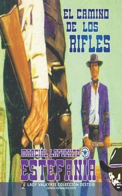 Marcial Lafuente Estefanía, Lady Valkyrie - camino de los rifles (Colección Oeste), Häftad. Tillgänglighet: Lägg i varukorg