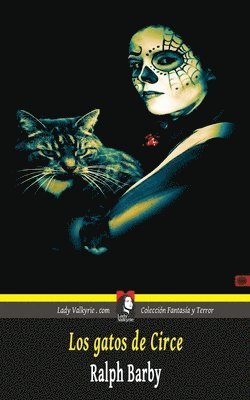 bokomslag Los gatos de Circe (Coleccion Fantasia y Terror)