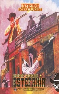 bokomslag Infierno sobre ruedas (Colección Oeste)