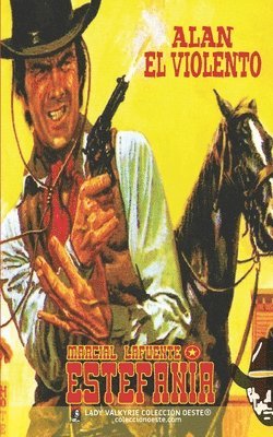 bokomslag Alan El Violento (Colección Oeste)