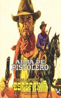 bokomslag Alma de pistolero (Coleccion Oeste)