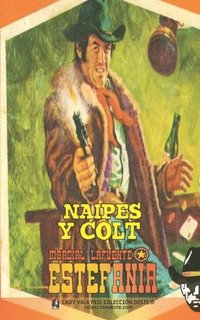 bokomslag Naipes y Colt (Coleccin Oeste)