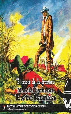 bokomslag azote de la frontera (Coleccion Oeste)