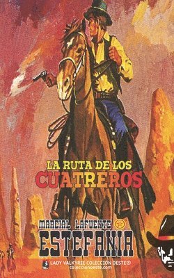 La ruta de los cuatreros (Coleccin Oeste) 1