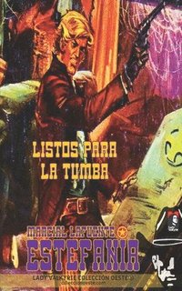 bokomslag Listos para la tumba (Colección Oeste)