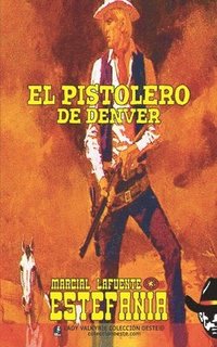 bokomslag El pistolero de Denver (Coleccin Oeste)