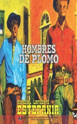 bokomslag Hombres de plomo (Coleccin Oeste)