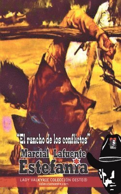 El rancho de los conflictos (Coleccin Oeste) 1