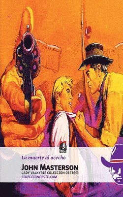 muerte al acecho (Colección Oeste)