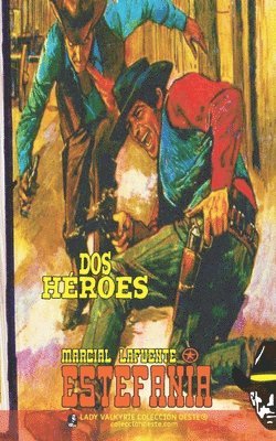 Dos hroes (Coleccin Oeste) 1