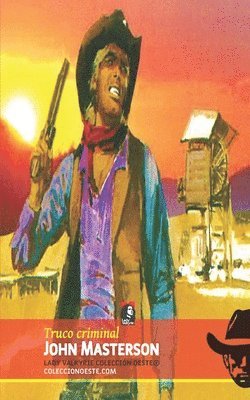 Truco criminal (Colección Oeste)