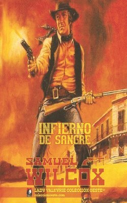 bokomslag Infierno de sangre (Colección Oeste)