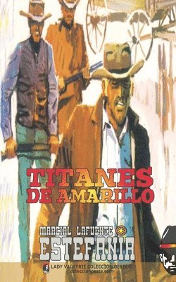 bokomslag Titanes de Amarillo (Colección Oeste)