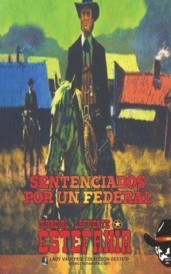bokomslag Sentenciados por un federal (Colección Oeste)