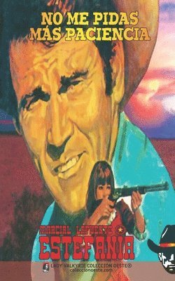 Marcial Lafuente Estefanía, Lady Valkyrie - No me pidas más paciencia (Colección Oeste), Häftad