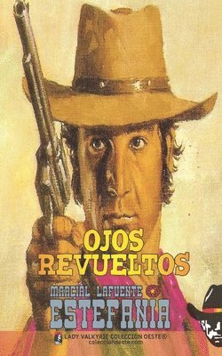 Ojos revueltos (Coleccin Oeste) 1