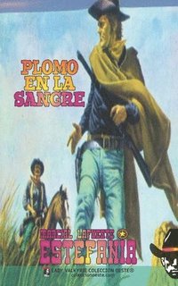 bokomslag Plomo en la sangre (Colección Oeste)