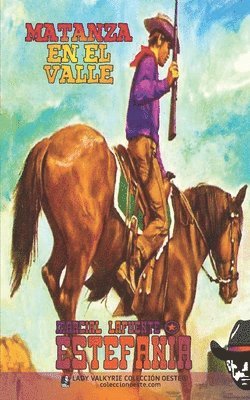 bokomslag Matanza en el valle (Colección Oeste)
