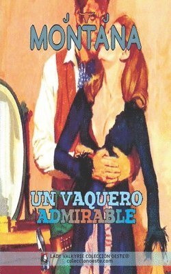 bokomslag vaquero admirable (Colección Oeste)