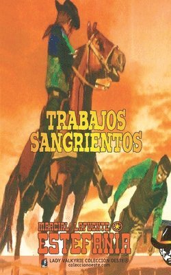 bokomslag Trabajos sangrientos (Colección Oeste)