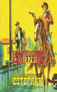 bokomslag hermanos Lorner (Colección Oeste)