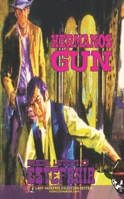 Hermanos Gun (Coleccin Oeste) 1